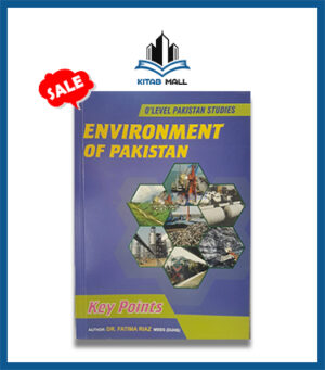 O Level Pakistan Studies Paper 2 Environment of Pakistan Key Points by Dr Fatima Riaz