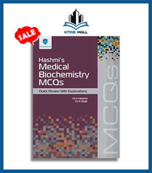 Hashmi’s Medical Biochemistry MCQs