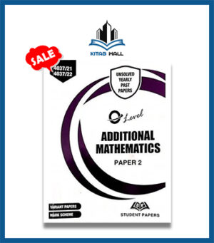 O Level Additional Mathematics Paper 2 Unsolved upto June 2024