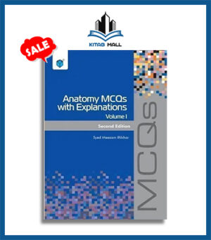 Anatomy MCQs with Explanations Volume 1 2nd Edition
