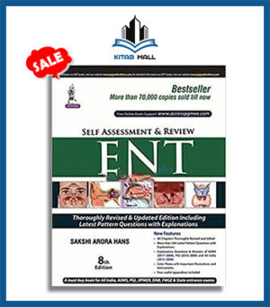 Self Assessment and Review ENT 8th Edition Sakshi Arora