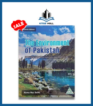 The Environment of Pakistan by Huma Naz Sethi New Edition