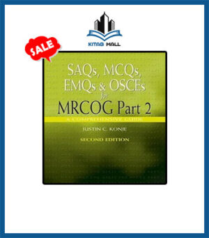 SAQs MCQs EMQs and OSCEs for MRCOG Part 2 2nd Edition