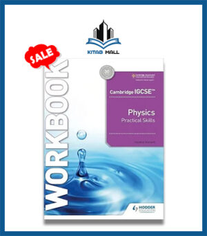 Cambridge IGCSE Physics Practical Skills Workbook Hodder