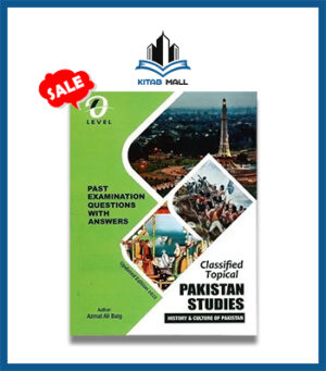 O Level Pakistan Studies History Classified Topical Solved – Azmat Ali Baig