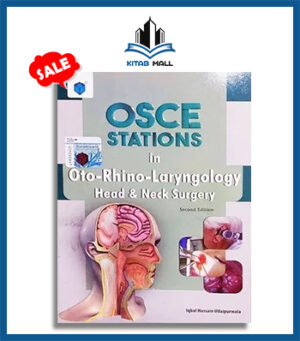 OSCE Stations in Oto Rhino Laryngology ENT 2nd Edition