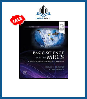 Basic Science for the MRCS A Revision Guide for Surgical Trainees 4th Edition