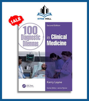 100 Diagnostic Dilemmas in Clinical Medicine 2nd Edition