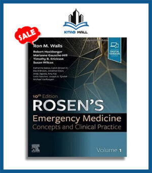 Rosen’s Emergency Medicine Concepts and Clinical Practice 10th Edition Author(s): Ron Walls, Robert Hockberger, Marianne Gausche-Hill 4 Volume Set