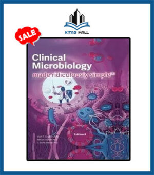 Clinical Microbiology Made Ridiculously Simple 8th Edition