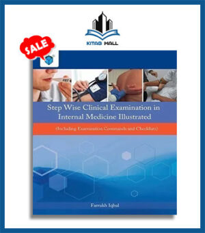 Step Wise Clinical Examination in Internal Medicine Illustrated