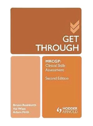 Get Through MRCGP Clinical Skills Assessment