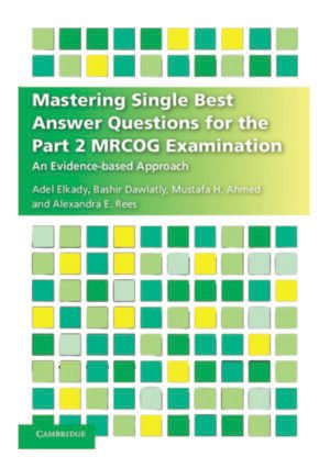 Mastering Single Best Answer Questions for the Part 2 MRCOG Examination