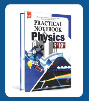 Ilmi Practical Notebook Physics Class 9 & 10