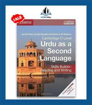 Cambridge O Level Urdu as a Second Language Skills Builder Reading and Writing