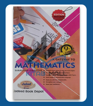 Jadeed A Gateway To Mathematics Subjectives & Objectives Level 9