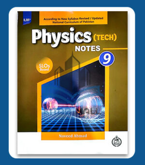 Ilmi Physics (Tech) Notes 9