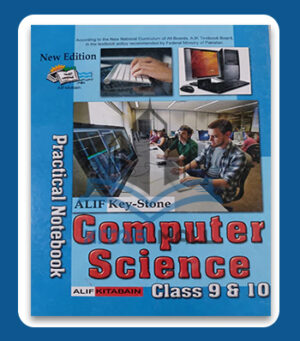 Alif Key Stone Computer Science Practical Notebook Class 9 & 10