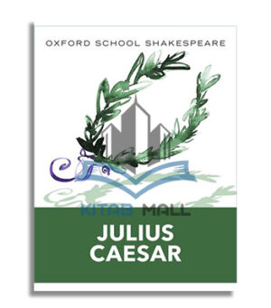 Oxford School Shakespeare: Julius Caesar
