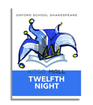 Oxford School Shakespeare: Twelfth Night
