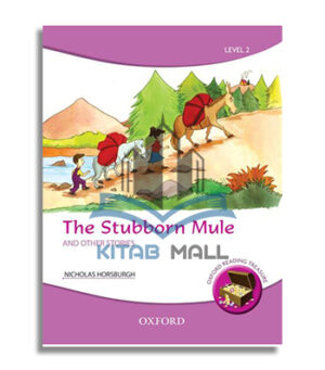 Oxford Reading Treasure: The Stubborn Mule and Other Stories