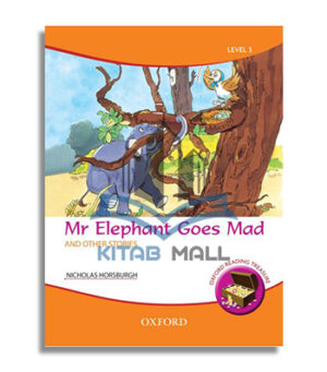 Oxford Reading Treasure: Mr Elephant Goes Mad and Other Stories