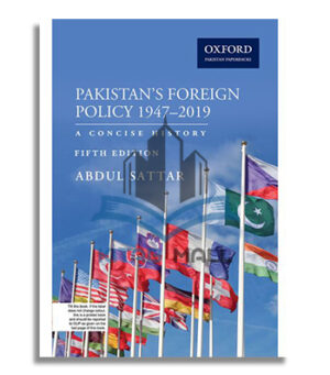 Pakistan’s Foreign Policy 1947–2019