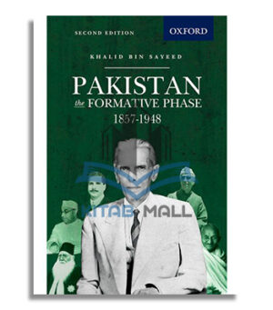 Pakistan: The Formative Phase, 1857-1948