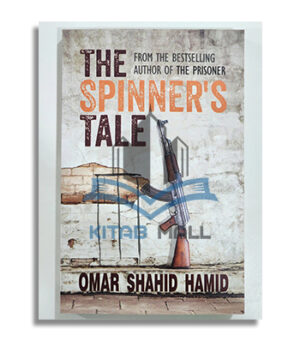The Spinners Tale by Omar Shahid Hamid