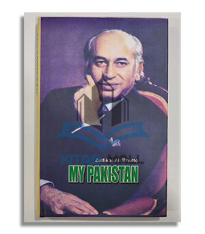My Pakistan By Zulfikar Ali Bhutto