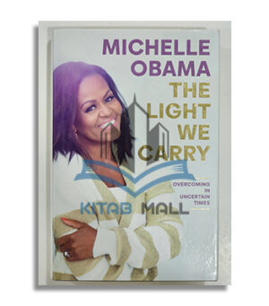 The Light We Carry: Overcoming In Uncertain Times