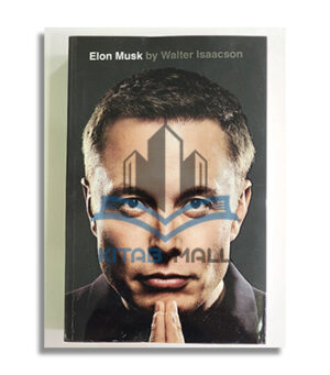 Elon Musk By Walter Isaacson