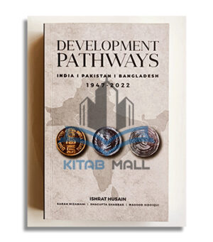 Development Pathways Dr Ishrat Husain Sarah Nizamani