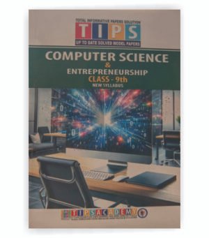 Tips Computer Science & Entrepreneurship Class 9 (New Syllabus)