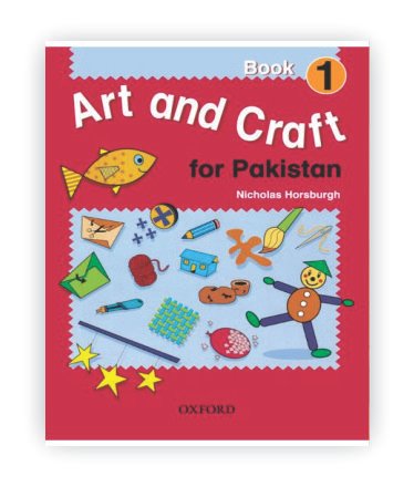 Art and Craft for Pakistan Book 1 1 Art and Craft for Pakistan Book 1